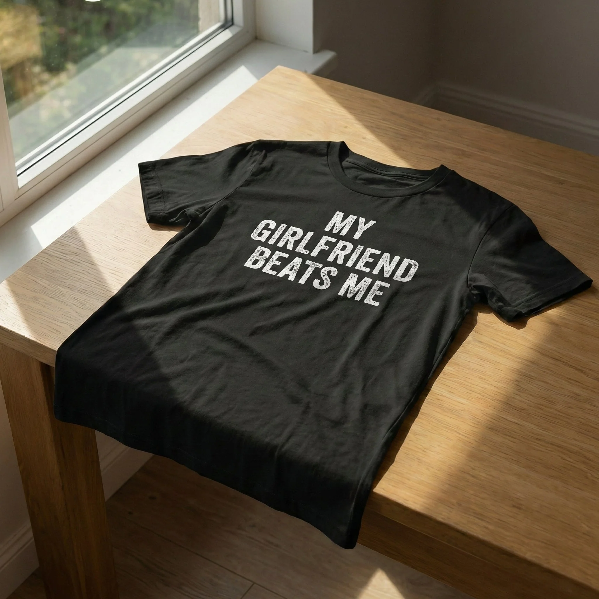 My Girlfriend Beats Me Funny T Shirt - Image 3