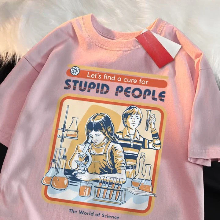 Let's Find a Cure For Stupid People Funny Cotton T-Shirt - Image 2