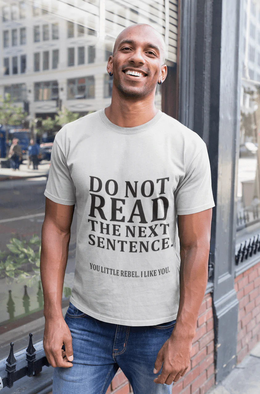 Do Not Read The Next Sentence Funny T-Shirts Men - Image 1