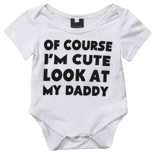 Of Course I'm cute look at my dady baby bodysuit - Image 2