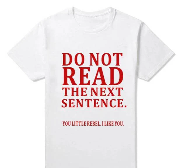 Do Not Read The Next Sentence Funny T-Shirts Men - Image 3