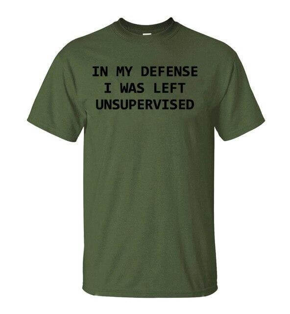 In My Defense I Was Left Unsupervised Funny T-shirt - Image 2